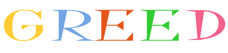 GIER / GREED